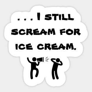 iScream (blk text) Sticker